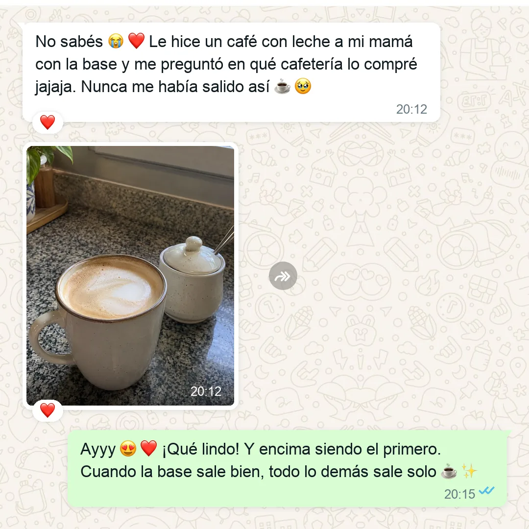 TESTIMONIO: captura real de WhatsApp 1 de 8 — la sorpresa del primer café que le salió bien de verdad, se lo hizo a alguien