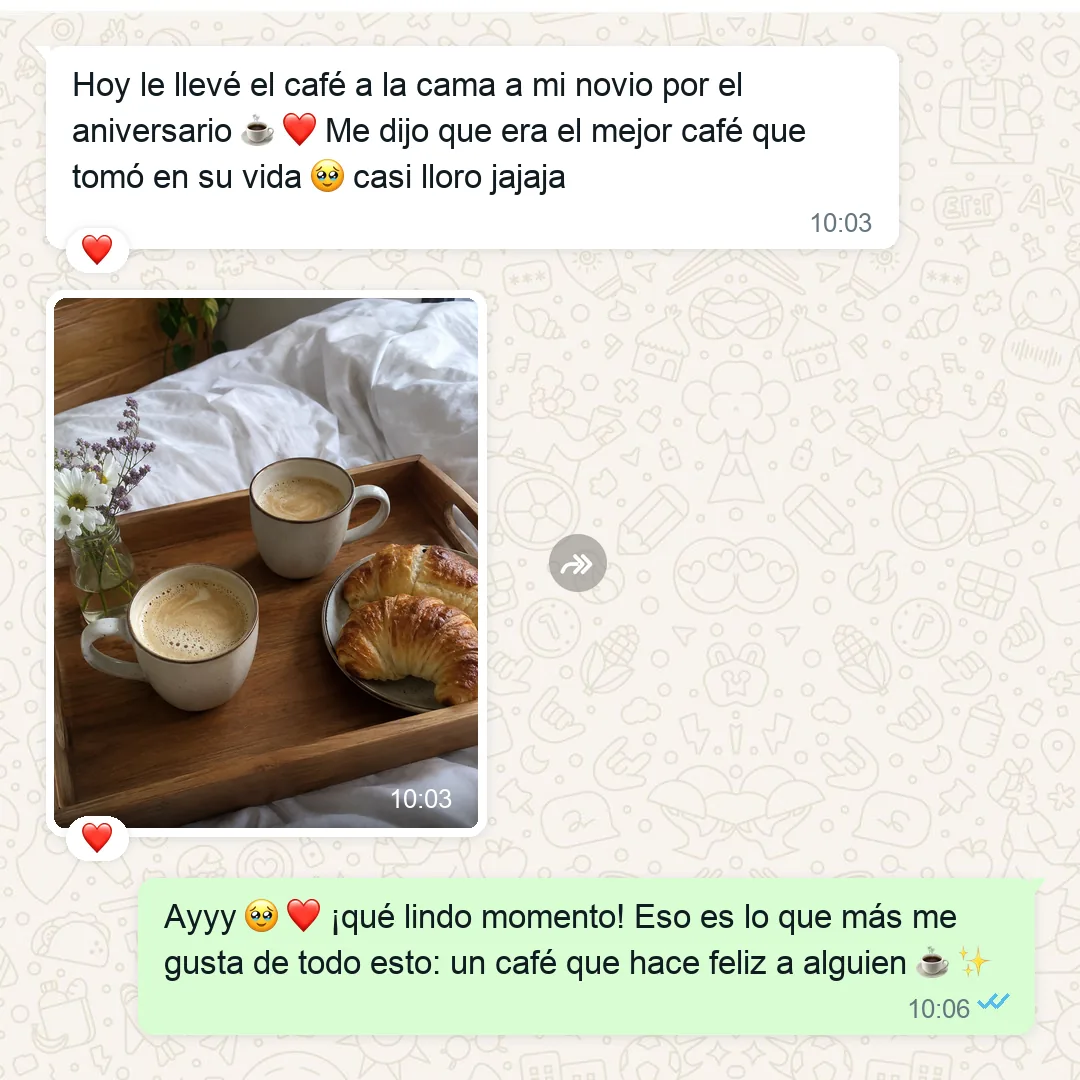TESTIMONIO: captura real de WhatsApp 8 de 8 — el momento de hacerle un café a alguien importante y que le gustara